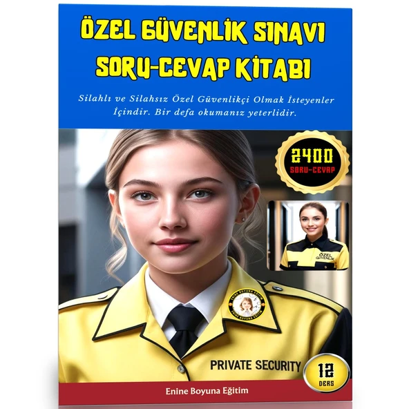 Özel Güvenlik Sınavı Soru-Cevap Kitabı (Soru Cevapla Konu Anlatımı)