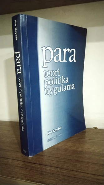 Para Teori Politika Uygulama --- Nur Keyder