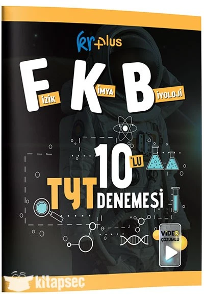 KR Plus Fizik-Kimya-Biyoloji FKB 10`lu TYT Denemesi KR Akademi Yayınları