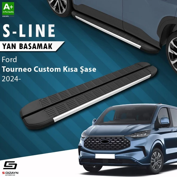 S-Dizayn Ford Tourneo Custom 2 Kısa Şase S-Line Aluminyum Yan Basamak 223 Cm 2023 Üzeri A+ Kalite