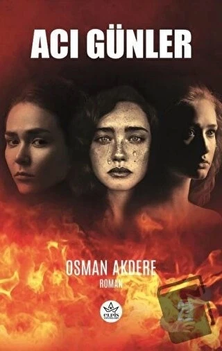 Acı Günler  -  Osman Akdere  -  Elpis Yayınları  -