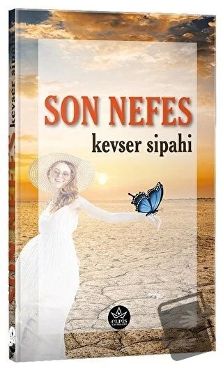 Son Nefes  -  Kevser Sipahi  -  Elpis Yayınları  - ürün görseli
