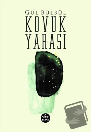 Kovuk Yarası  -  Gül Bülbül  -  Elpis Yayınları  - ürün görseli