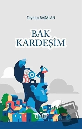 Bak Kardeşim  -  Zeynep Başalan  -  Perseus Yayınevi  - ürün görseli