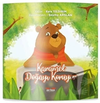 Karamel Doğayı Koruyor - Esra Yıldırım - Perseus Yayınevi -
