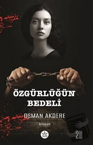 Özgürlüğün Bedeli  -  Osman Akdere  -  Elpis Yayınları  - ürün görseli