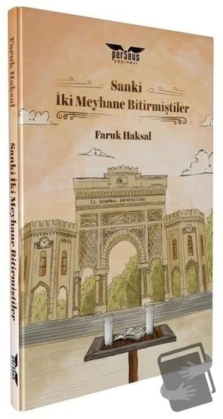 Sanki İki Meyhane Bitirmiştiler  -  Faruk Haksal  -  Perseus Yayınevi  -