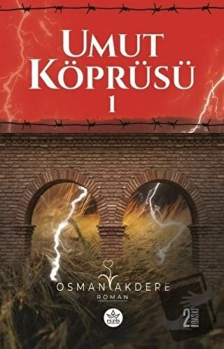 Umut Köprüsü 1. Kitap  -  Osman Akdere  -  Elpis Yayınları  -
