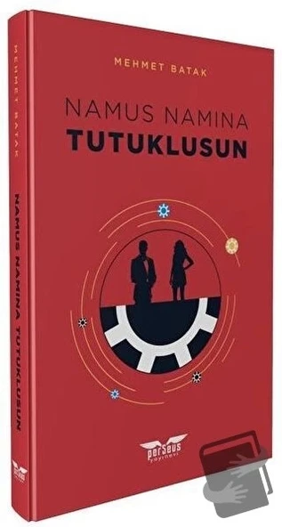 Namus Namına Tutuklusun!  -  Mehmet Batak  -  Perseus Yayınevi  - ürün görseli