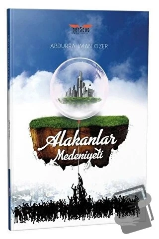 Alakanlar Medeniyeti  -  Abdurrahman Özer  -  Perseus Yayınevi  - ürün görseli