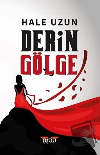 Derin Gölge  -  Hale Uzun  -  Perseus Yayınevi  - ürün görseli