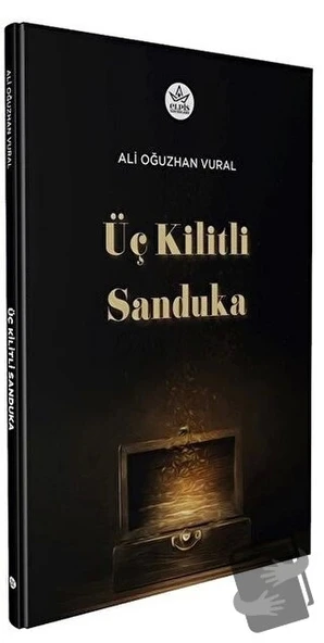 Üç Kilitli Sanduka  -  Ali Oğuzhan Vural  -  Elpis Yayınları  -