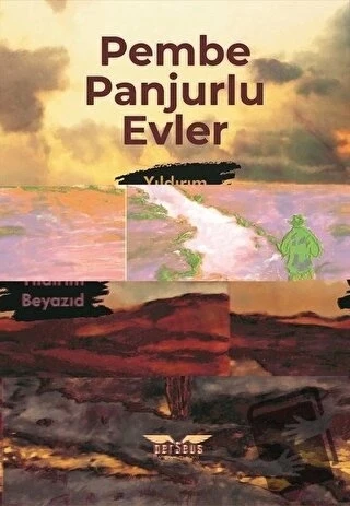 Pembe Panjurlu Evler  -  Yıldırım Beyazıd  -  Perseus Yayınevi  -