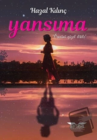 Yansıma  -  Hazal Kılınç  -  Perseus Yayınevi  - ürün görseli