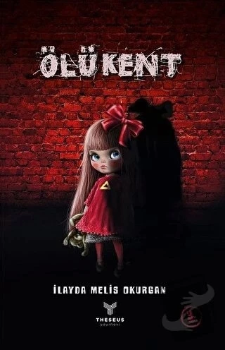 Ölü Kent - İlayda Melis Okurgan - Theseus Yayınevi - ürün görseli