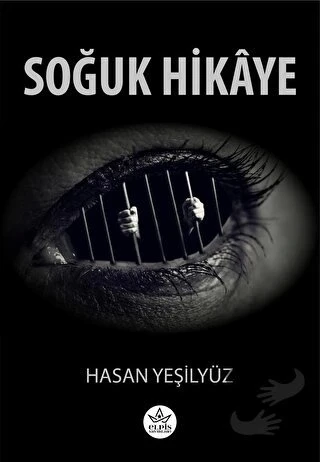 Soğuk Hikaye  -  Hasan Yeşilyüz  -  Elpis Yayınları  - ürün görseli
