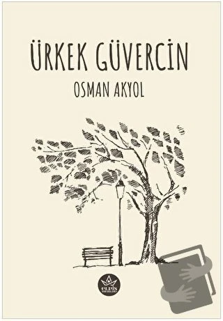 Ürkek Güvercin  -  Osman Akyol  -  Elpis Yayınları  - ürün görseli