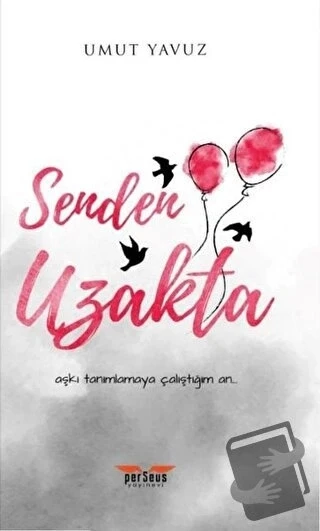 Senden Uzakta  -  Umut Yavuz  -  Perseus Yayınevi  - ürün görseli
