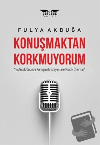Konuşmaktan Korkmuyorum  -  Fulya Akbuğa  -  Perseus Yayınevi  - ürün görseli