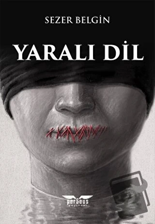 Yaralı Dil  -  Sezer Belgin  -  Perseus Yayınevi  - ürün görseli