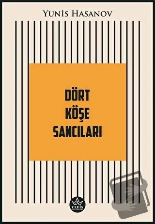 Dört Köşe Sancıları  -  Yunis Hasanov  -  Elpis Yayınları  - ürün görseli