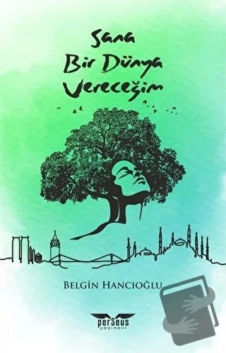 Sana Bir Dünya Vereceğim  -  Belgin Hancıoğlu  -  Perseus Yayınevi  - ürün görseli