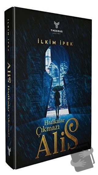 Harikalar Çıkmazı: Alis  -  İlkim İpek  -  Theseus Yayınevi  -