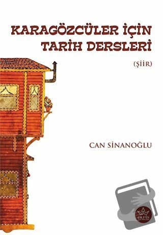 Karagözcüler İçin Tarih Dersleri  -  Can Sinanoğlu  -  Elpis Yayınları  - ürün görseli