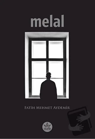 Melal  -  Fatih Mehmet Aydemir  -  Elpis Yayınları  - - 1