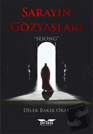 Sarayın Gözyaşları  -  Dilek Bakır Oral  -  Perseus Yayınevi  - ürün görseli