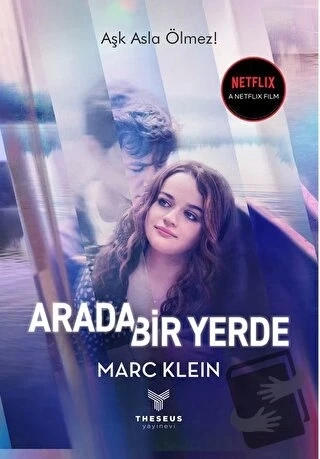 Arada Bir Yerde  -  Marc Klein  -  Theseus Yayınevi  - - 1