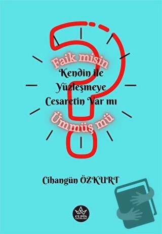 Faik misin Ümmüş mü?  -  Cihangün Özkurt  -  Elpis Yayınları  - ürün görseli