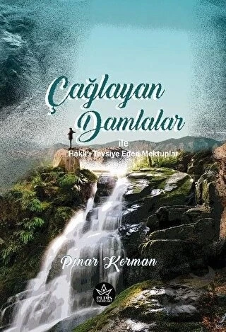 Çağlayan Damlalar ile Hakk'ı Tavsiye Eden Mektuplar  -  Pınar Kerman  -  Elpis Yayınları  - ürün görseli