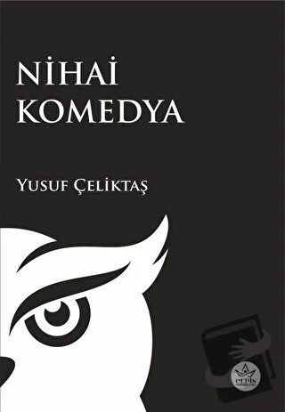 Nihai Komedya  -  Yusuf Çeliktaş  -  Elpis Yayınları  -