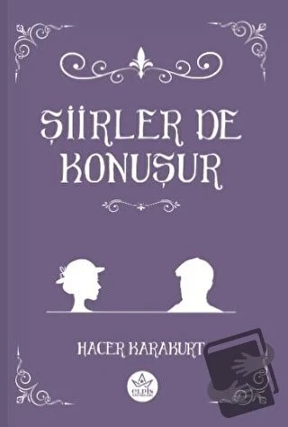 Şiirler De Konuşur  -  Hacer Karakurt  -  Elpis Yayınları  - ürün görseli