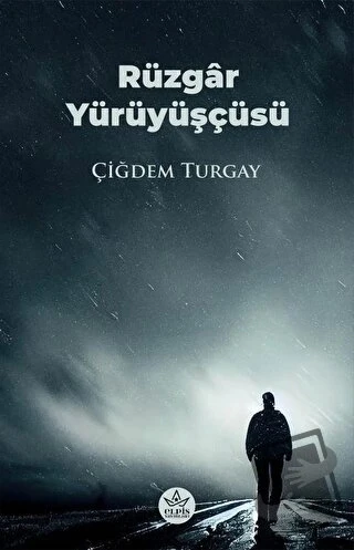 Rüzgar Yürüyüşçüsü  -  Çiğdem Turgay  -  Elpis Yayınları  -