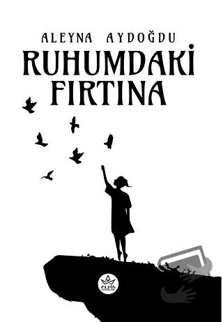Ruhumdaki Fırtına  -  Aleyna Aydoğdu  -  Elpis Yayınları  - ürün görseli