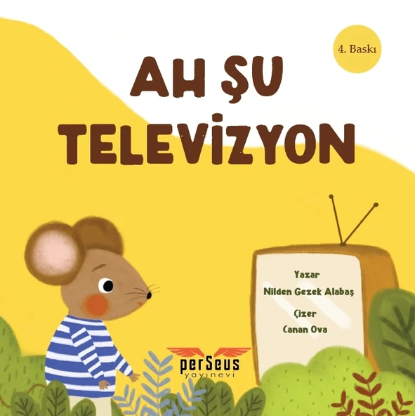 Ah Şu Televizyon 4. Baskı  -  Nilden Gezek Alabaş  -  Perseus Yayınevi  -
