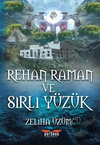 Rehan Raman ve Sırlı Yüzük  -  Zeliha Üzümcü  -  Perseus Yayınevi  -