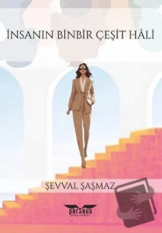 İnsanın Binbir Çeşit Hali  -  Şevval Şaşmaz  -  Perseus Yayınevi  - ürün görseli