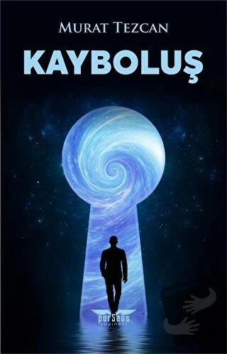 Kayboluş  -  Murat Tezcan  -  Perseus Yayınevi  - ürün görseli