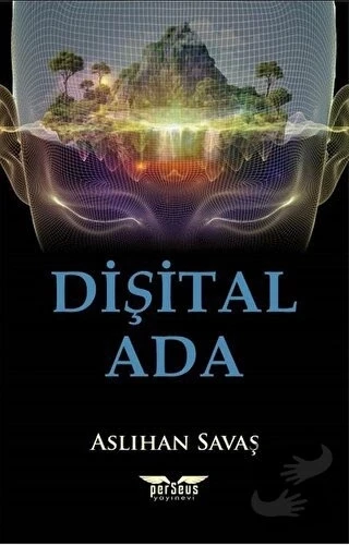 Dişital Ada  -  Aslıhan Savaş  -  Perseus Yayınevi  -