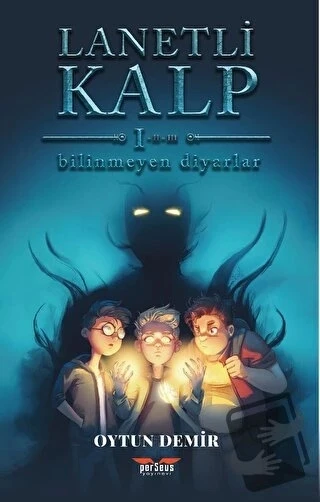 Lanetli Kalp - Bilinmeyen Diyarlar  -  Oytun Demir  -  Perseus Yayınevi  - ürün görseli