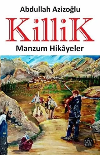 Killik  -  Abdullah Azizoğlu  -  Elpis Yayınları  - ürün görseli