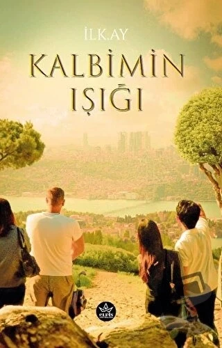 Kalbimin Işığı  -  İlk.Ay  -  Elpis Yayınları  - ürün görseli