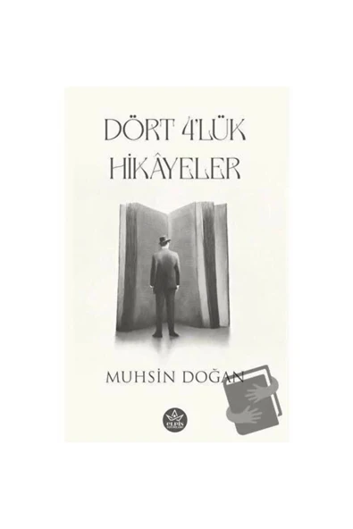 Dört 4 'lük Hikâyeler  -  Muhsin Doğan  -  Elpis Yayınları  - ürün görseli