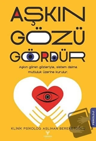 Aşkın Gözü Gördür  -  Aslıhan Bereketoğlu  -  Theseus Yayınevi  - ürün görseli