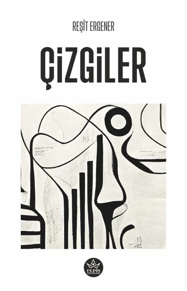 Çizgiler  -  Reşit Ergener  -  Elpis Yayınları  -