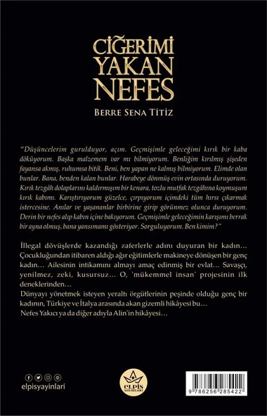 Ciğerimi Yakan Nefes  -  Berre Sena Titiz  -  Elpis Yayınları  - - Resim 2