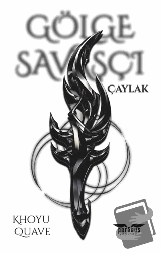Gölge Savaşçı - Çaylak  -  Khoyu Quave  -  Perseus Yayınevi  - ürün görseli